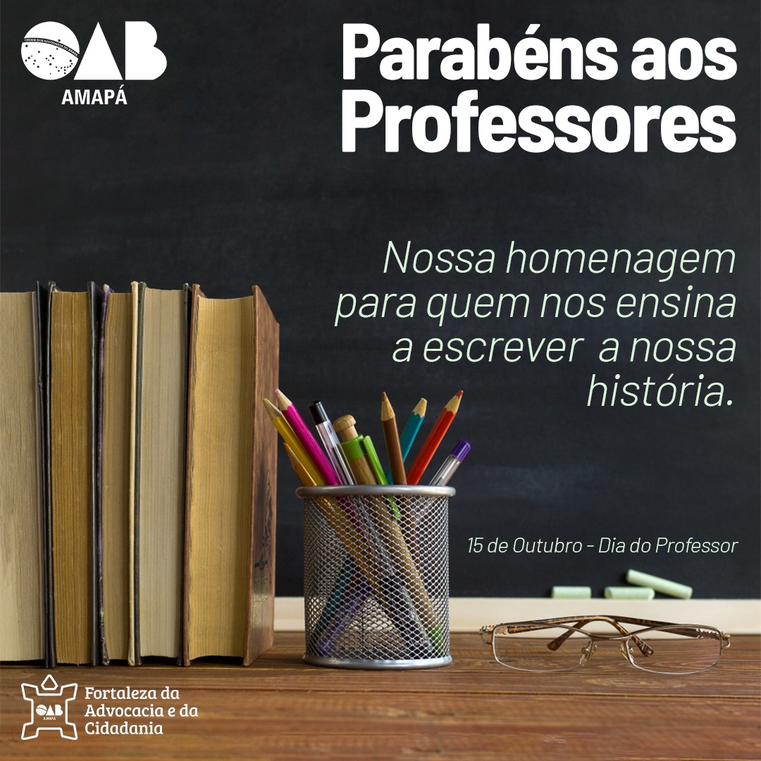 Homenagem da OAB/AP aos professores e professoras amapaenses.